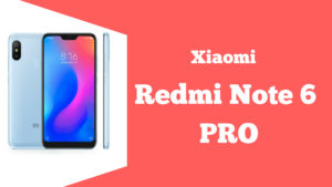 Xiaomi Redmi Note 6 Pro Specifications, Price Listed